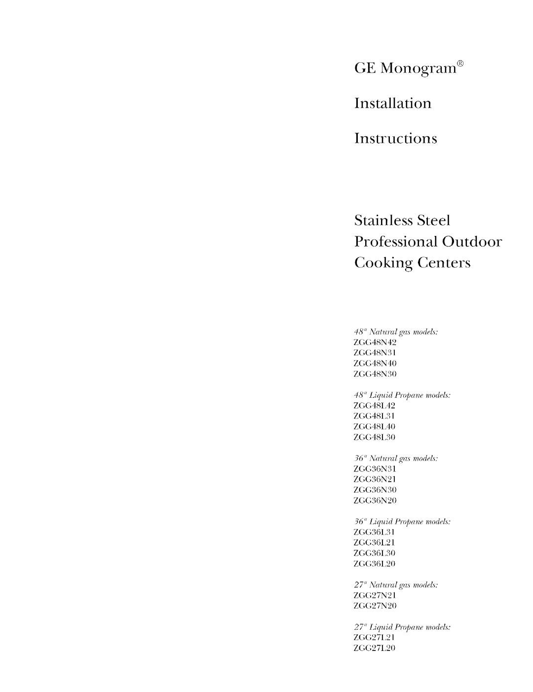 GE Monogram installation instructions Natural ga,s mode£ ZGG48N42, Liquid Ih@ae model, s ZGG48L42, Natural ga,s modd, s 