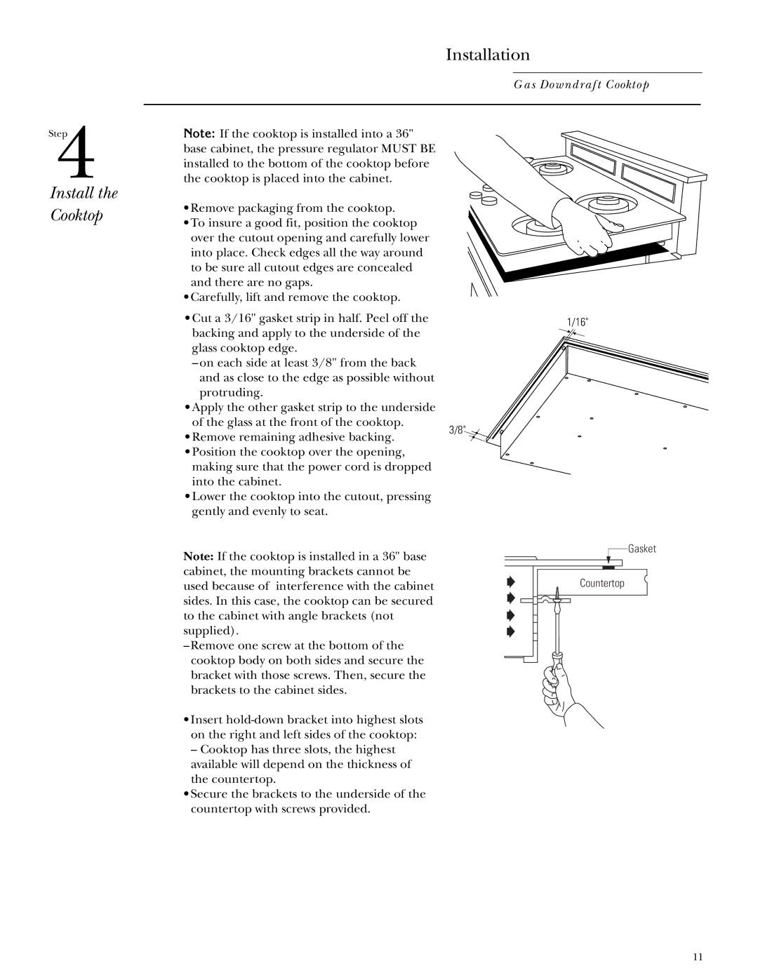 GE Monogram ZGU365 installation instructions Install the Cooktop 