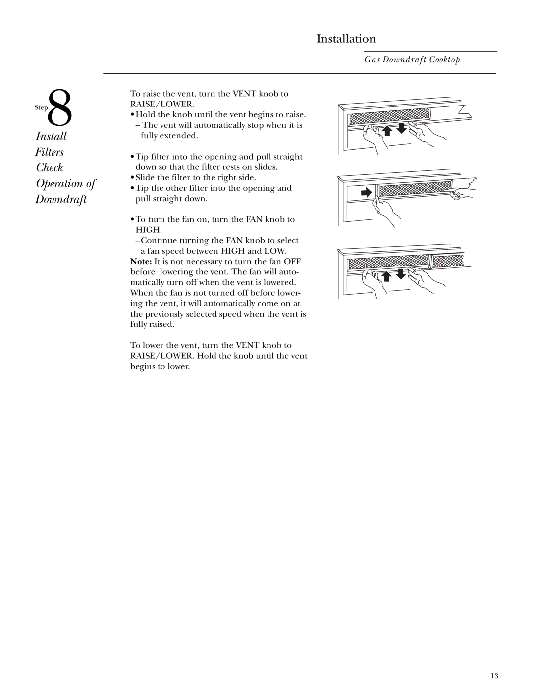 GE Monogram ZGU365 installation instructions Install Filters Check Operation Downdraft, Raise/Lower 