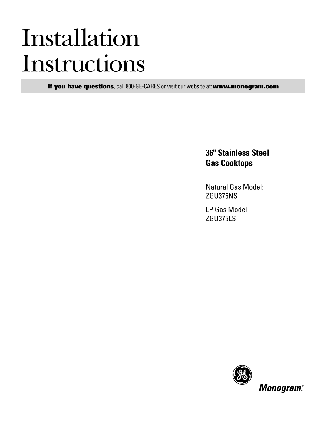 GE Monogram ZGU375LS, ZGU375NS installation instructions Installation Instructions 