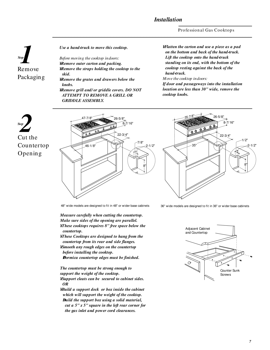 GE Monogram ZGU36L6D Cut Countertop Opening, Remove Packaging, Before moving the cooktop indoors, Move the cooktop indoors 