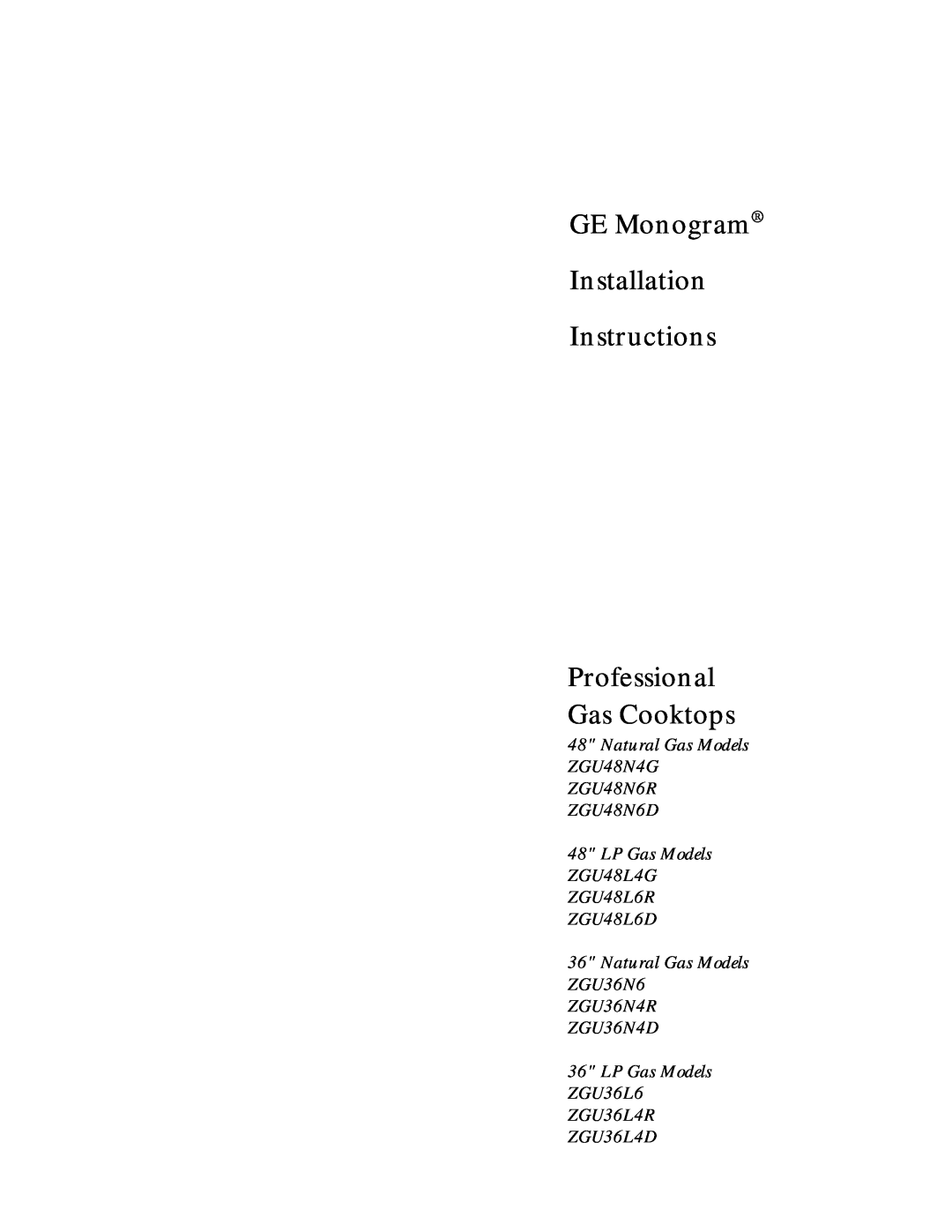 GE Monogram ZGU36L6D, ZGU48L4D installation instructions GE Monogram Installation Instructions Professional Gas Cooktops 