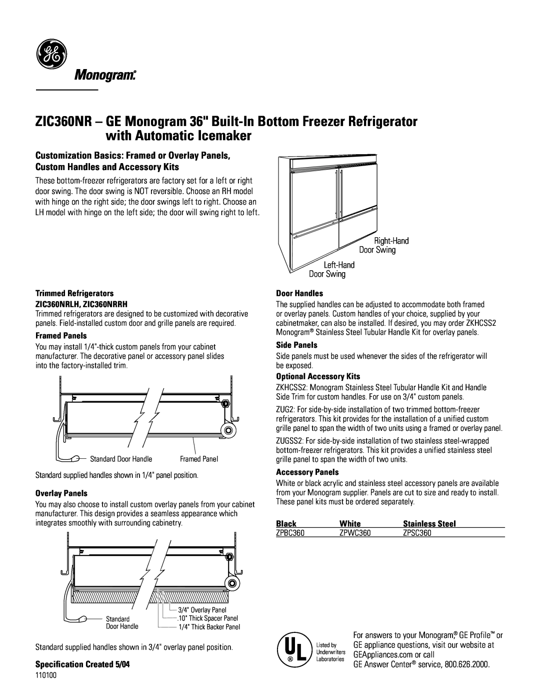 GE Monogram ZIC360NR dimensions Customization Basics Framed or Overlay Panels, Custom Handles and Accessory Kits 