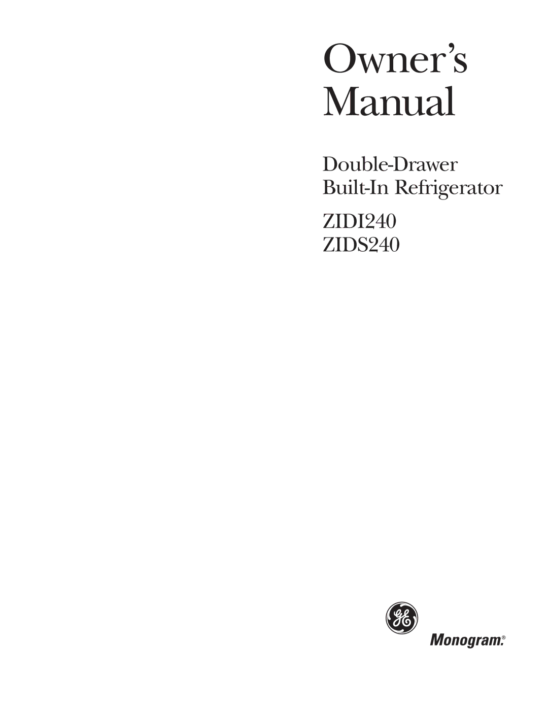 GE Monogram owner manual ZIDI240 ZIDS240 