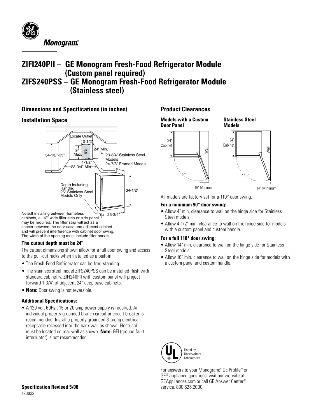 GE Monogram ZIFI240PII, ZIFS240PSS dimensions Models with a Custom Door Panel, Stainless Steel, Cutout depth must be 