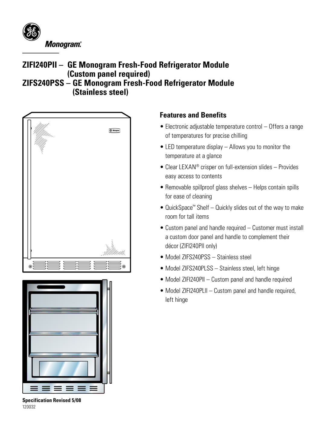 GE Monogram ZIFI240PII, ZIFS240PSS dimensions Features and Benefits 