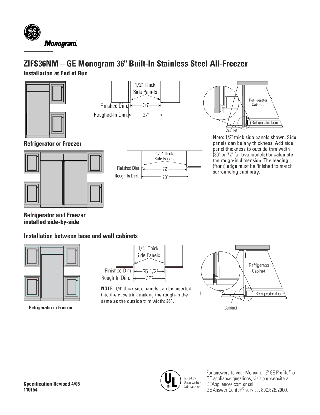 GE Monogram ZIFS36NM Installation at End of Run, Refrigerator or Freezer, Installation between base and wall cabinets 