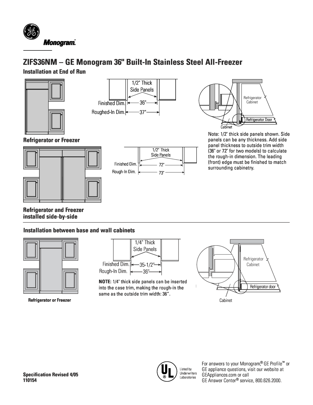 GE Monogram ZIFS36NM Monogram.“, Installation at End of Run, Refrigerator or Freezer, 35-1/2, Rough-InDim, Finished Dim 