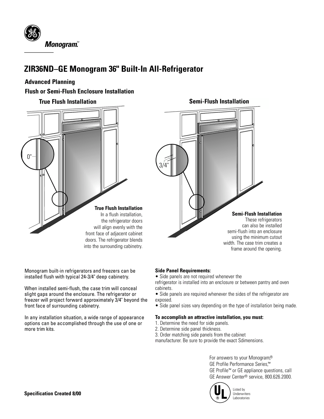 GE Monogram ZIR36NDGE dimensions Semi-Flush Installation, True Flush Installation, Side Panel Requirements 