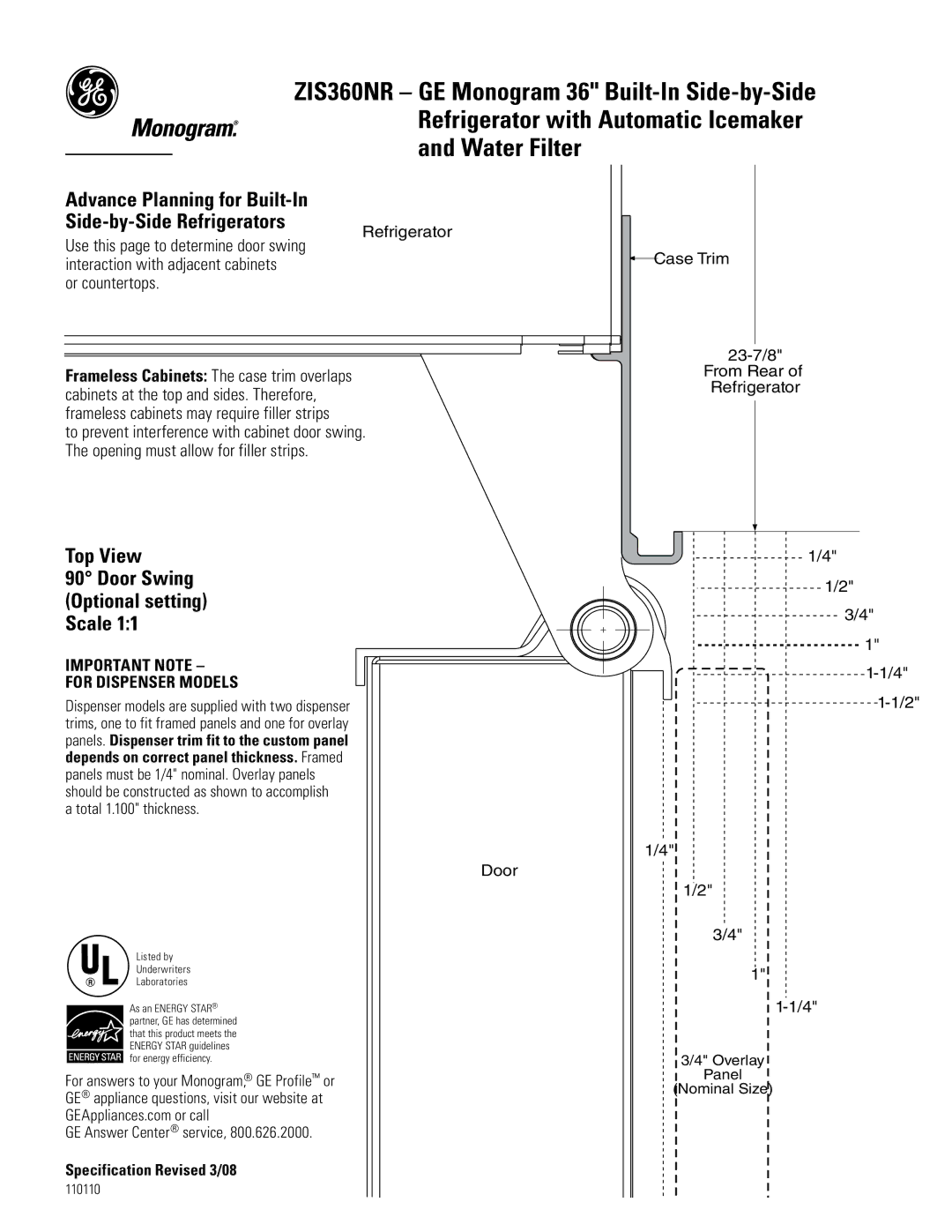 GE Monogram ZIS360NR Advance Planning for Built-In Side-by-Side Refrigerators, Door Swing Optional setting Scale 