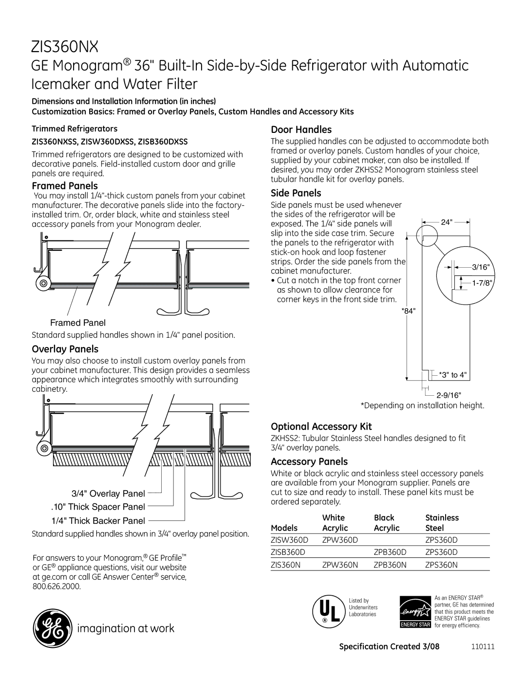 GE Monogram ZIS360NX Framed Panels Door Handles, Side Panels, Overlay Panels, Optional Accessory Kit, Accessory Panels 