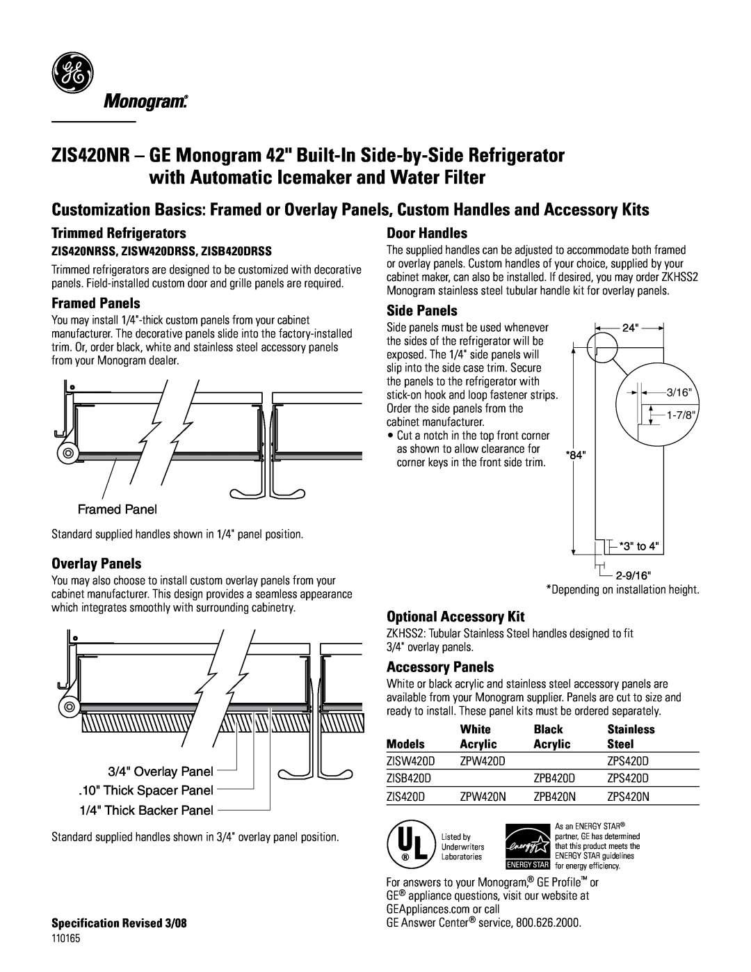 GE Monogram ZIS420NR Trimmed Refrigerators, Framed Panels, Overlay Panels, Door Handles, Side Panels, Accessory Panels 