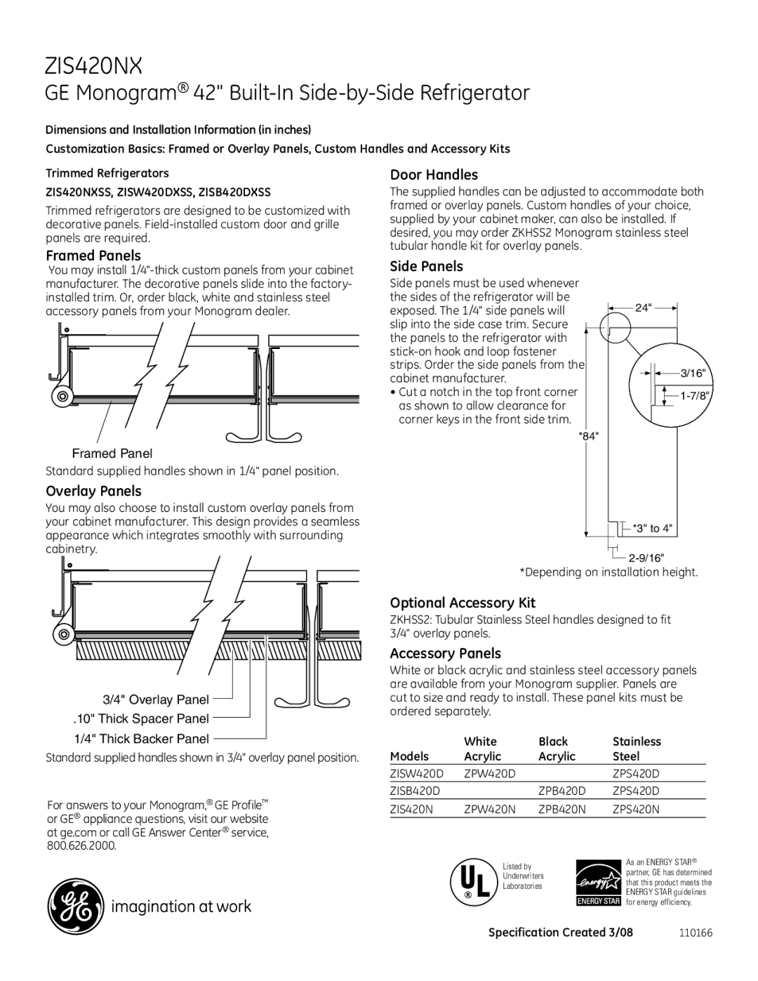 GE Monogram ZIS420NX Framed Panels Door Handles, Side Panels, Overlay Panels, Optional Accessory Kit, Accessory Panels 