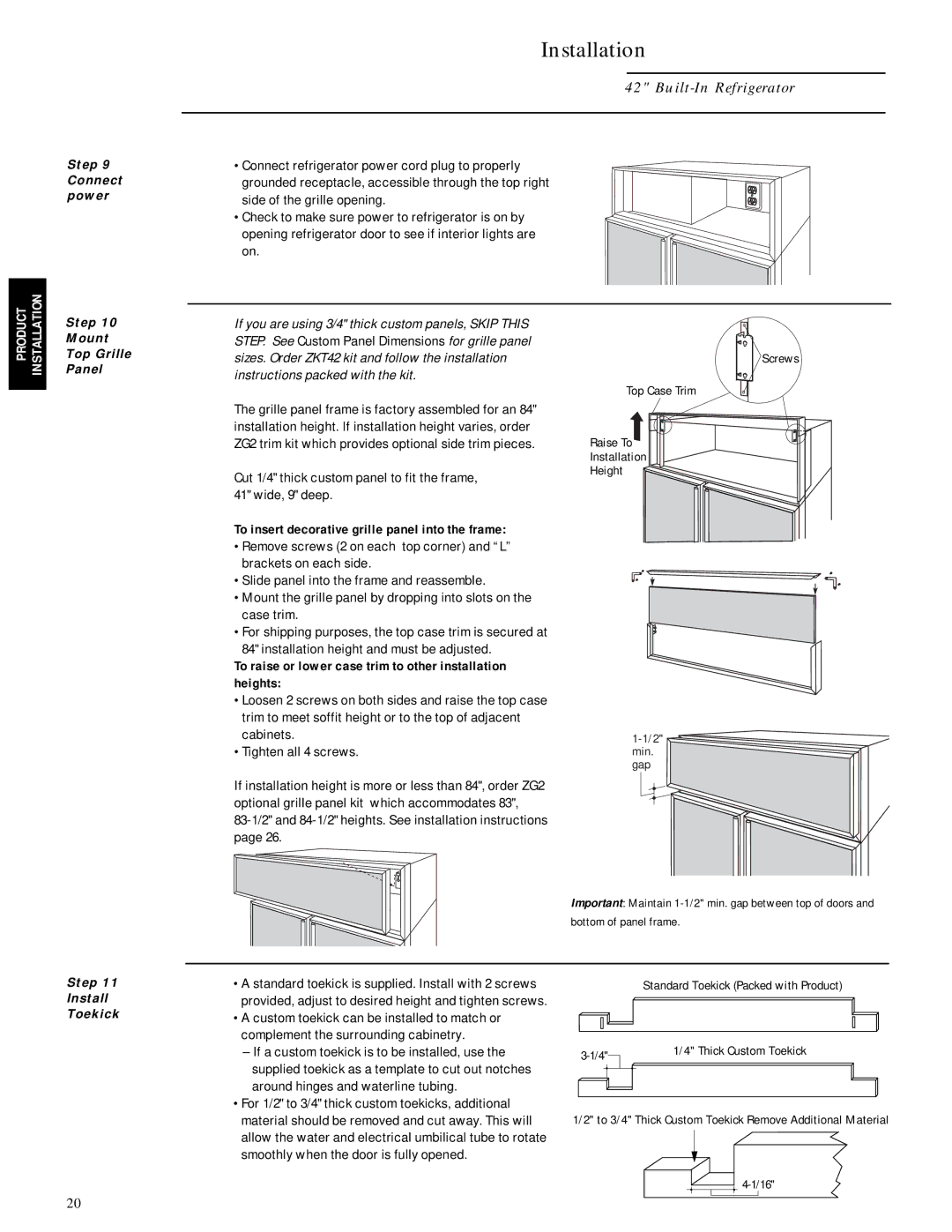 GE Monogram ZISW42D, ZIS42N To insert decorative grille panel into the frame, Installation height and must be adjusted 