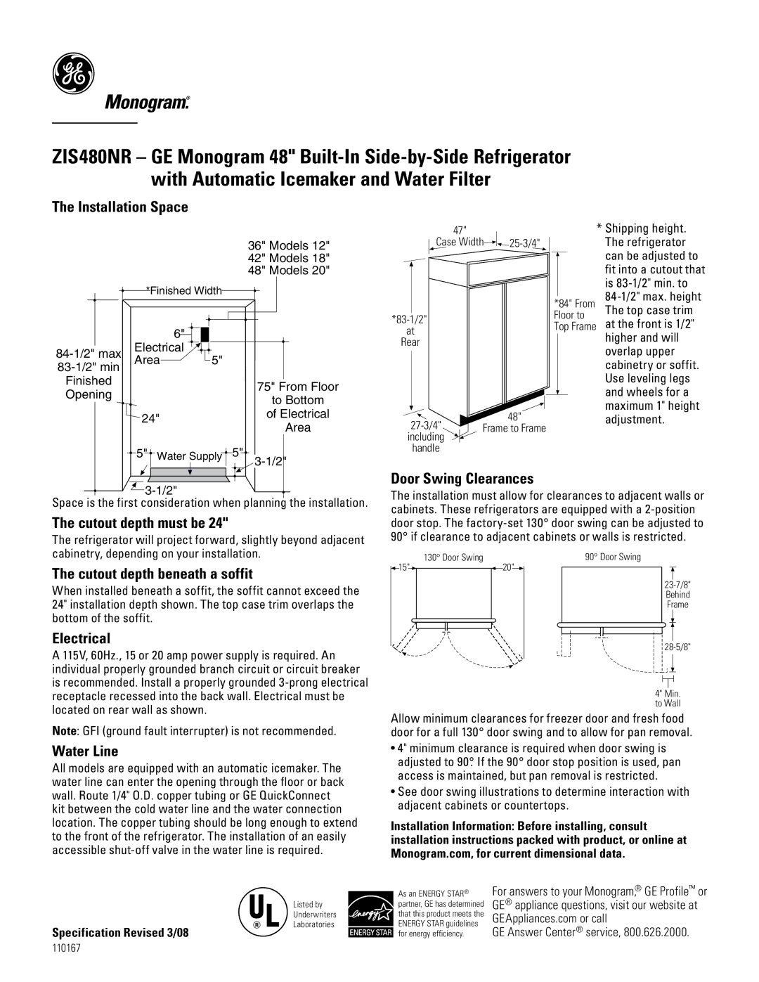 GE Monogram ZIS480NR installation instructions Installation Space, Cutout depth must be, Door Swing Clearances, Electrical 