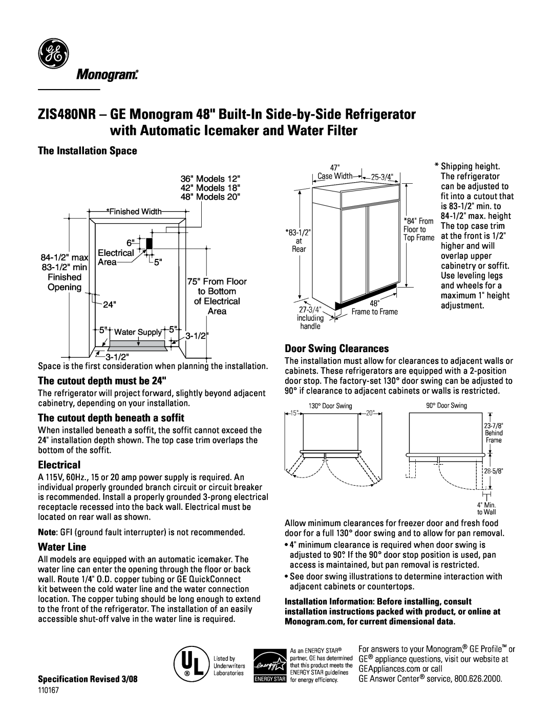 GE Monogram ZIS480NR installation instructions The Installation Space, The cutout depth must be, Door Swing Clearances 