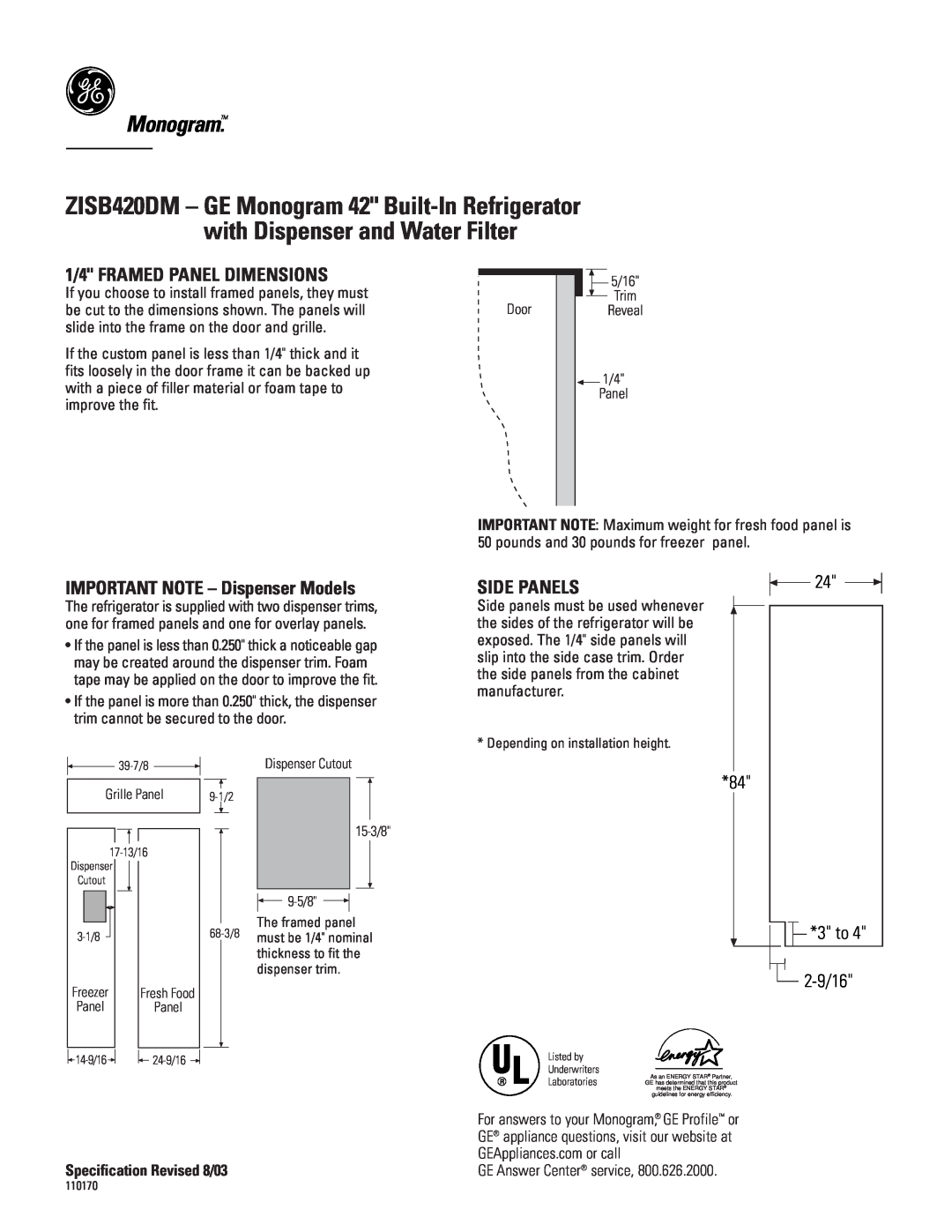 GE Monogram ZISB420DM Monogram, 1/4 FRAMED PANEL DIMENSIONS, IMPORTANT NOTE - Dispenser Models, Side Panels, 3 to 2-9/16 