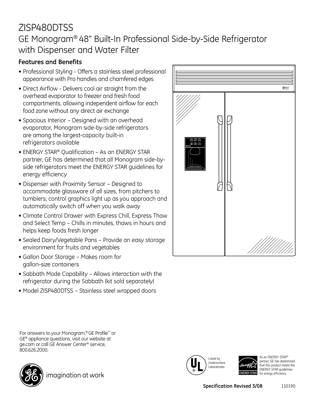 GE Monogram dimensions Features and Benefits, Model ZISP480DTSS Stainless steel wrapped doors 