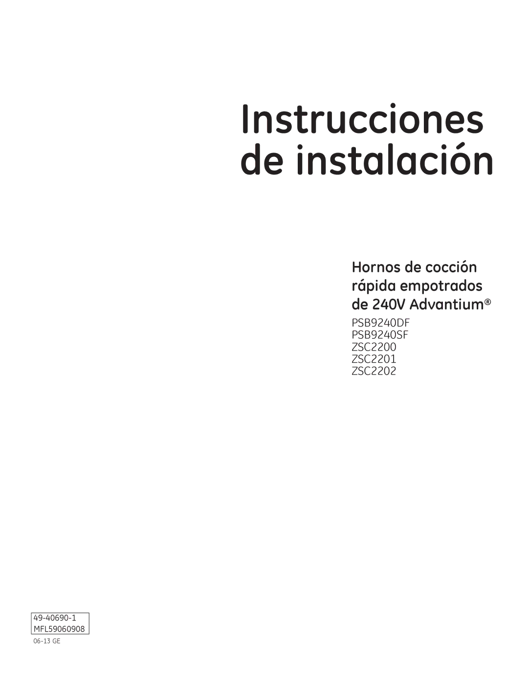 GE Monogram ZSC2202, ZSC2201, ZSC2200, PSB9240SF, PSB9240DF installation instructions Instrucciones de instalación 