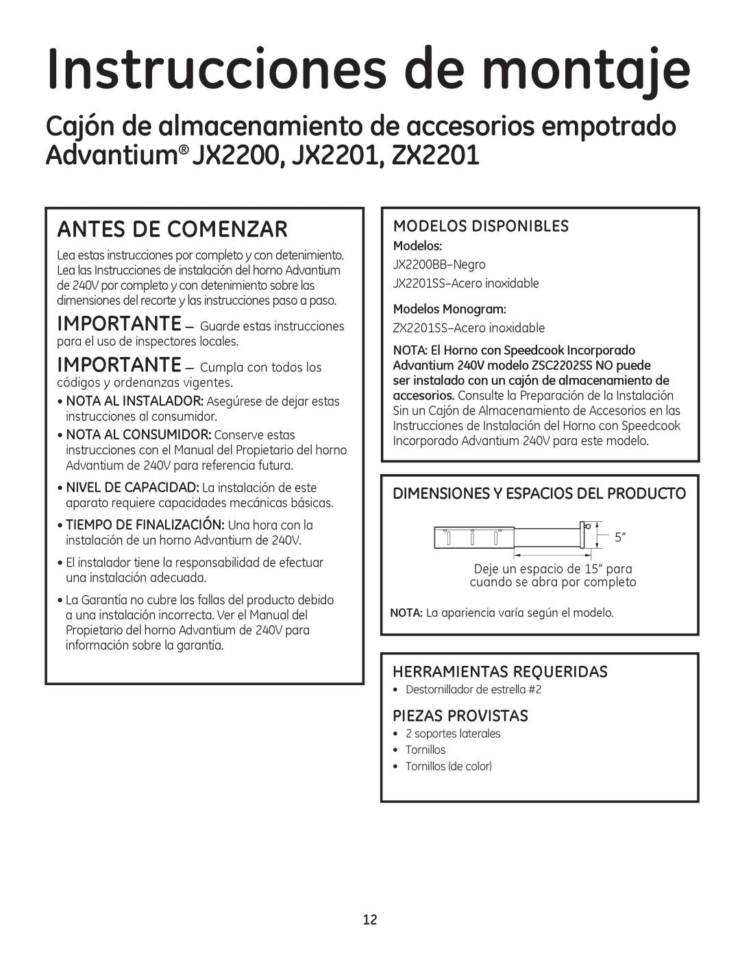 GE Monogram PSB9240SF, ZSC2201, ZSC2200, ZSC2202 Herramientas Requeridas, Modelos, JX2200BB-Negro JX2201SS-Acero inoxidable 