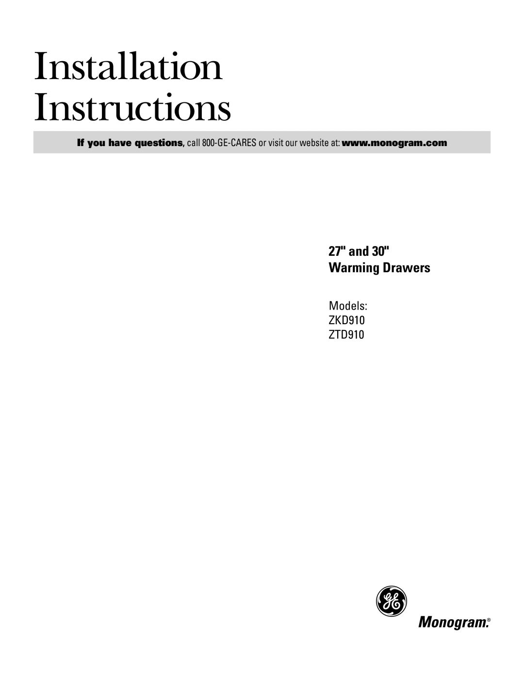 GE Monogram ZKD910, ZTD910 installation instructions Installation Instructions 