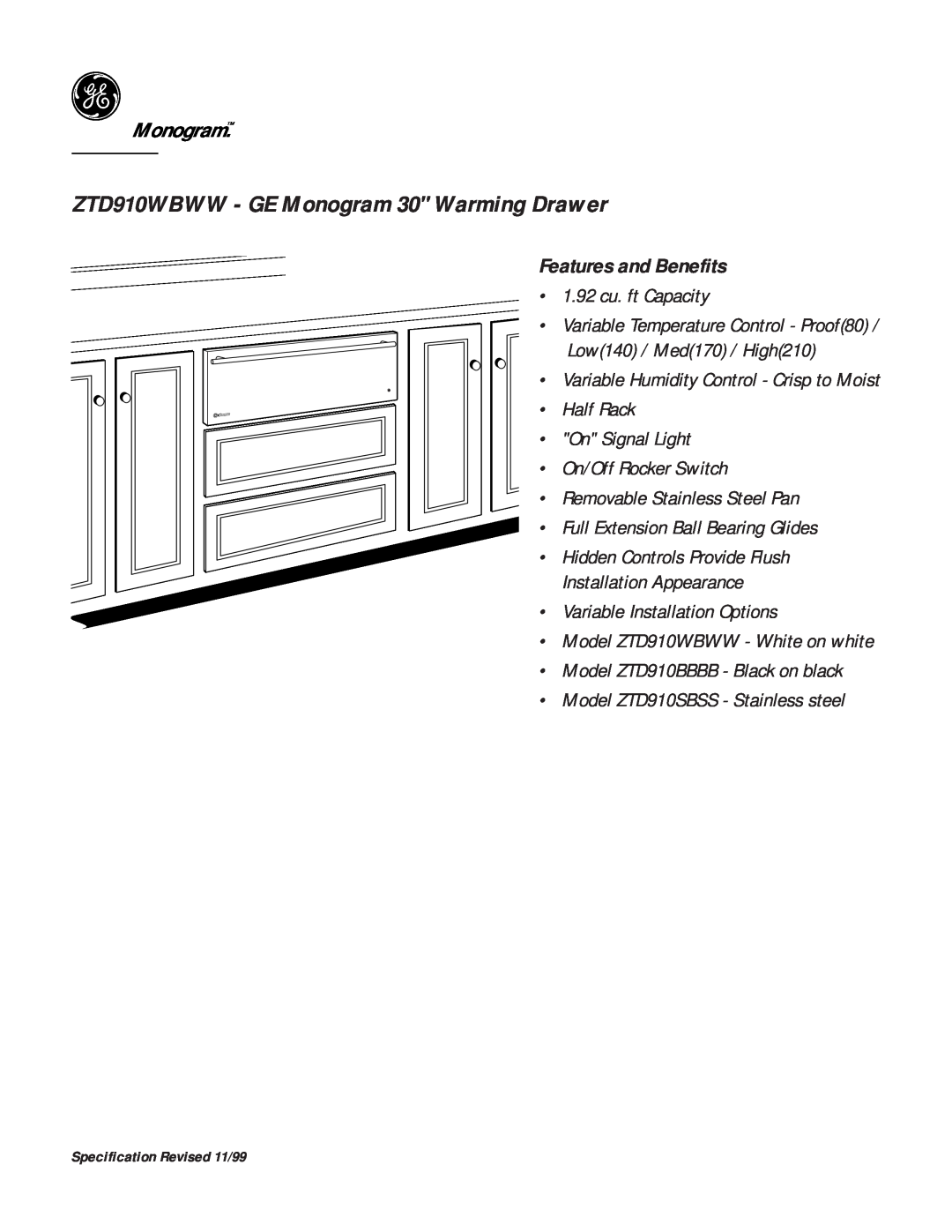 GE Monogram dimensions Features and Benefits, ZTD910WBWW - GE Monogram 30 Warming Drawer, 1.92 cu. ft Capacity 