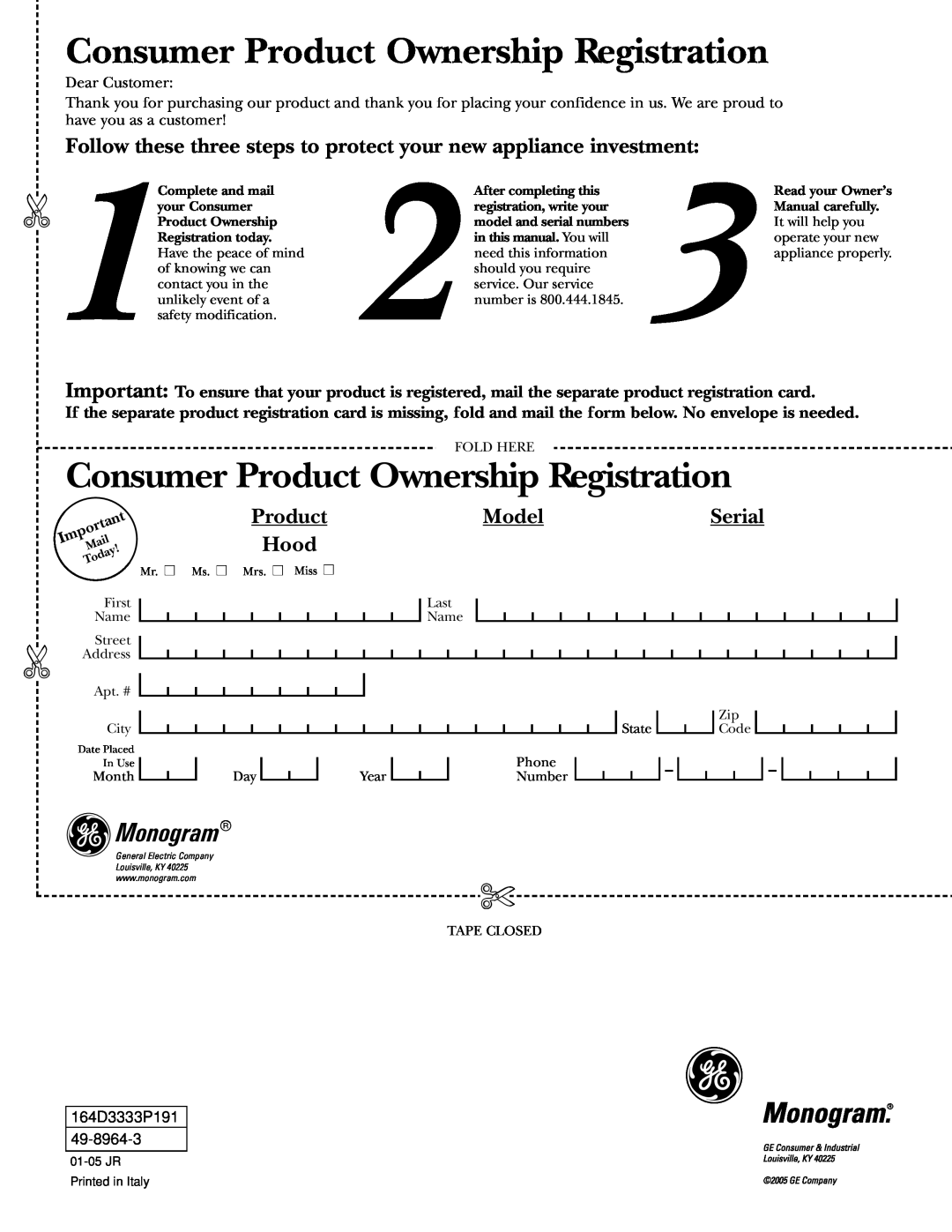 GE Monogram ZV750 owner manual Consumer Product Ownership Registration, Model, Hood, Monogram, Serial 