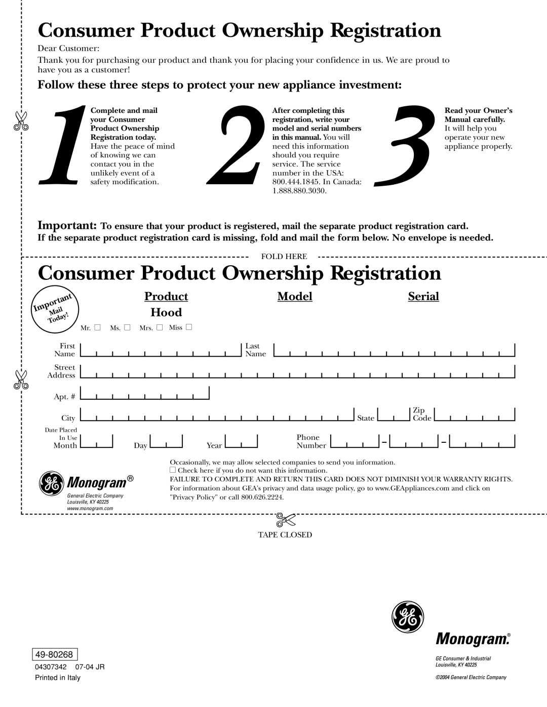 GE Monogram ZV800 owner manual Consumer Product Ownership Registration 