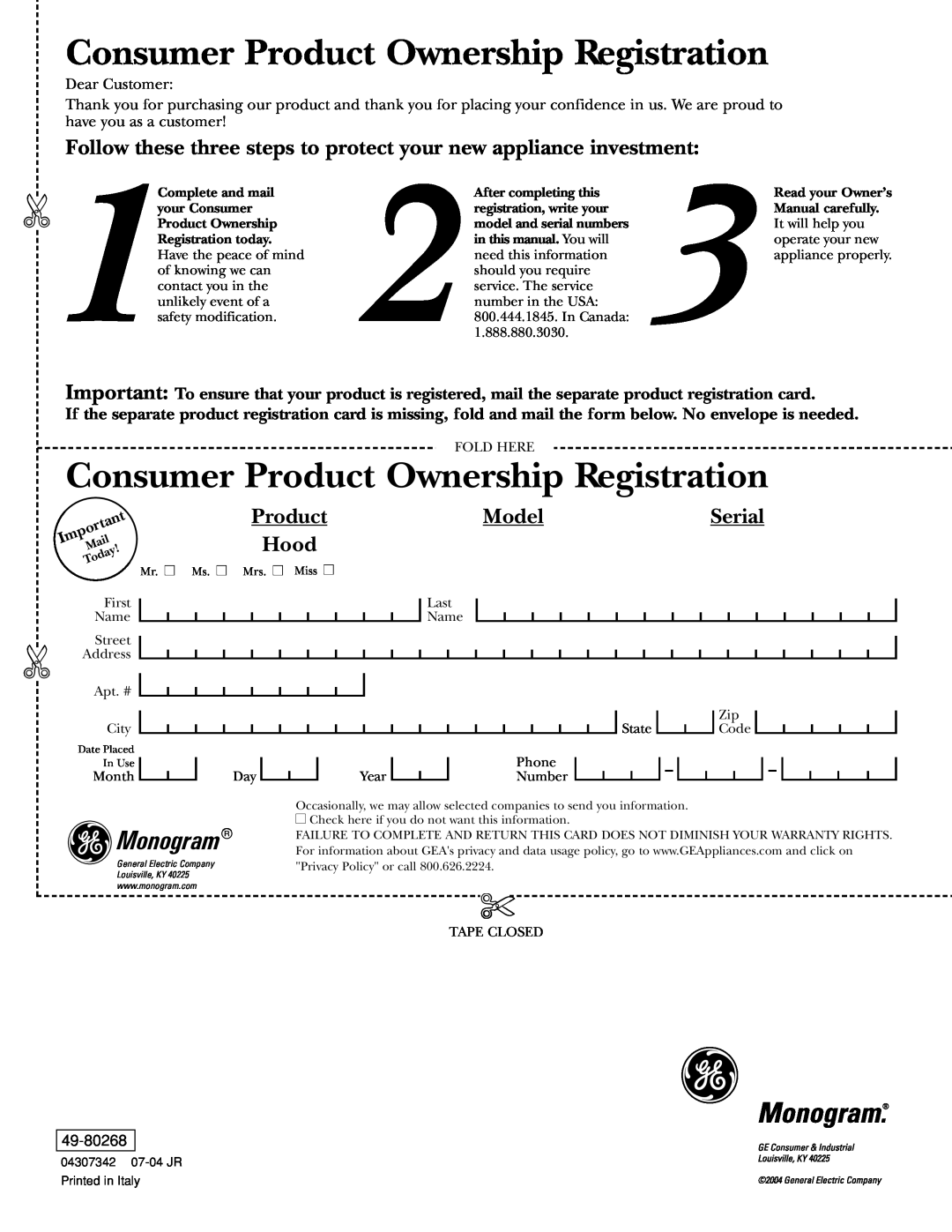 GE Monogram ZV800 owner manual Consumer Product Ownership Registration, Model, Hood, Monogram, Serial 