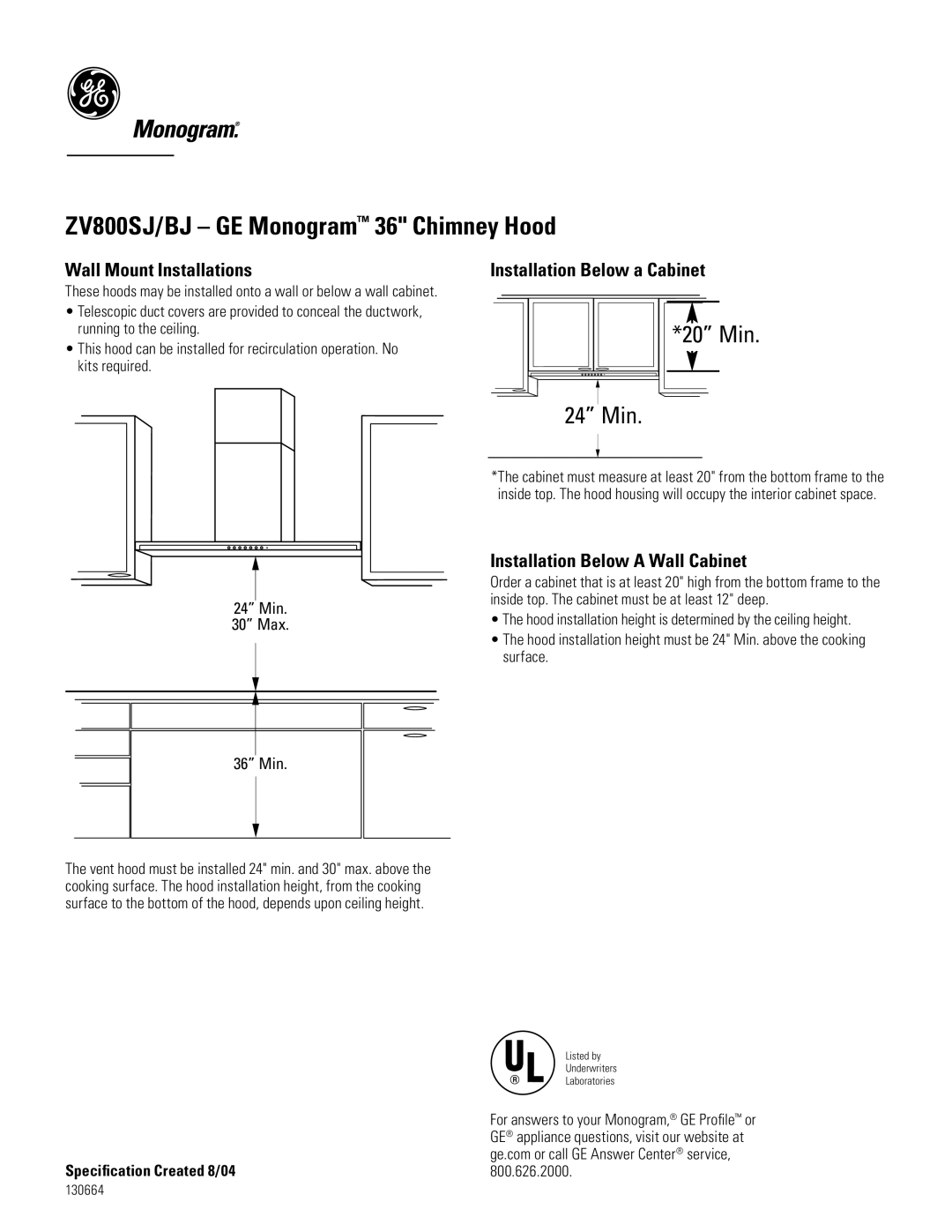 GE Monogram ZV800SJ Wall Mount Installations, Installation Below a Cabinet, Installation Below a Wall Cabinet, Min 30 Max 