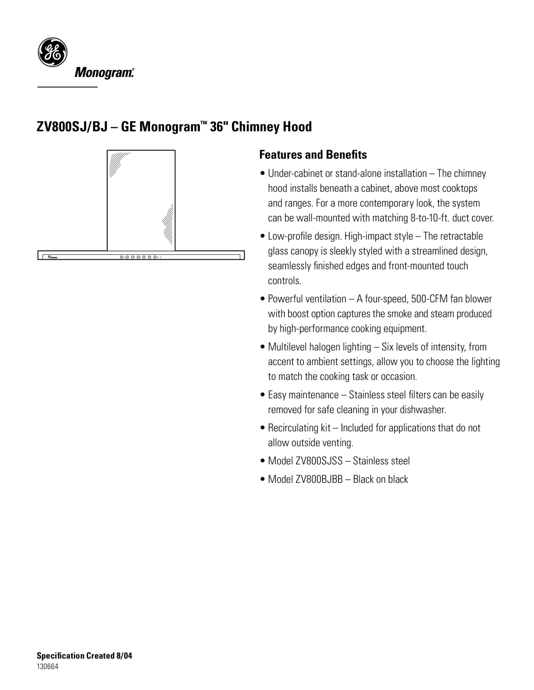 GE Monogram ZV800SJ dimensions Features and Beneﬁ ts 