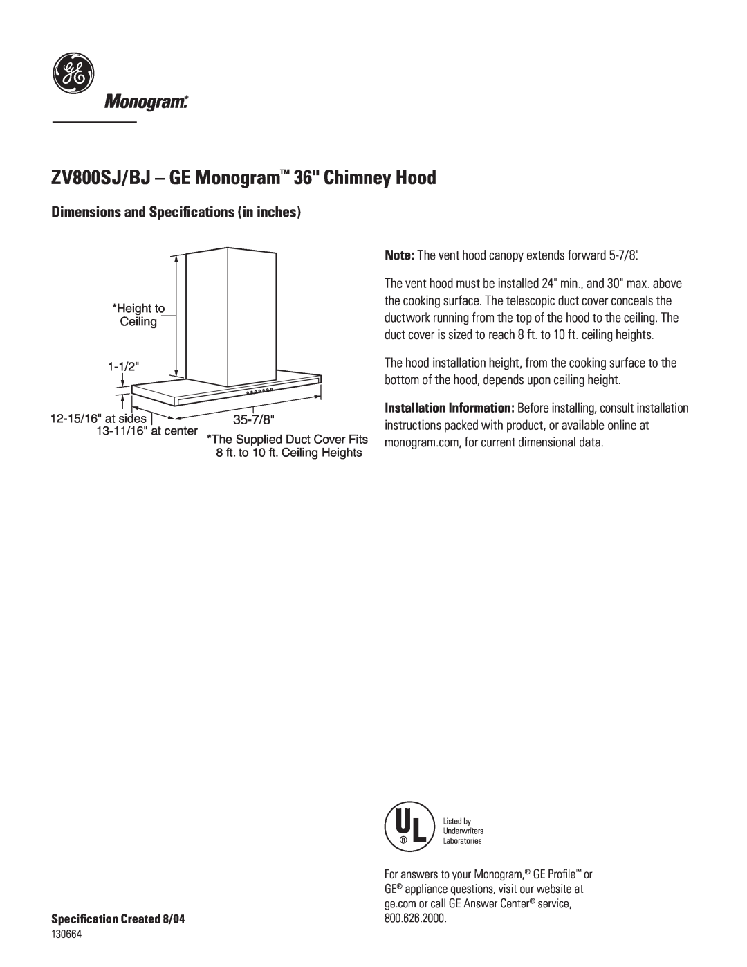 GE Monogram dimensions ZV800SJ/BJ - GE Monogram 36 Chimney Hood, Dimensions and Speciﬁcations in inches, 35-7/8 