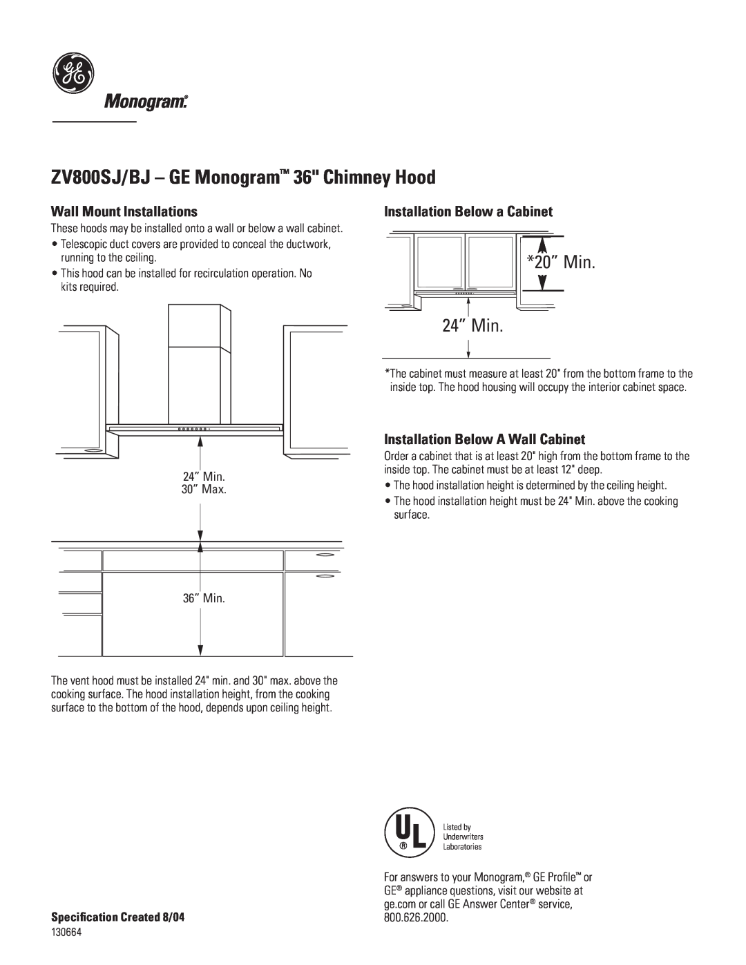 GE Monogram ZV800SJ/BJ - GE Monogram 36 Chimney Hood, 20” Min 24” Min, Wall Mount Installations, 24” Min 30” Max 