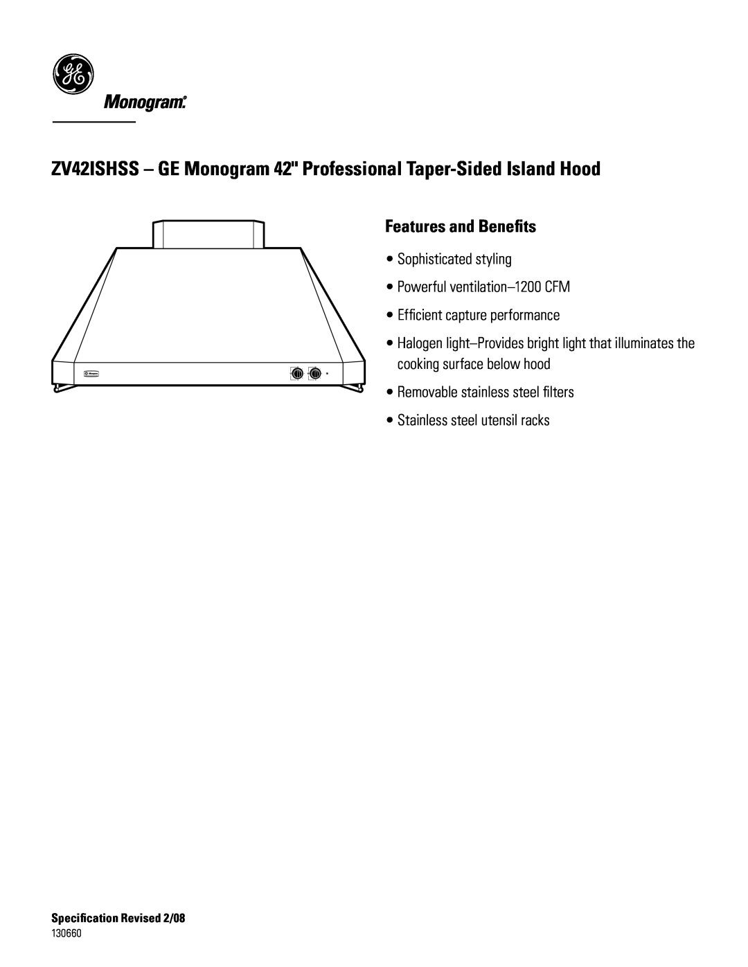 GE Monogram ZX42DC10 zv42ishss - GE Monogram 42 Professional Taper-Sided Island Hood, Features and Benefits, 130660 