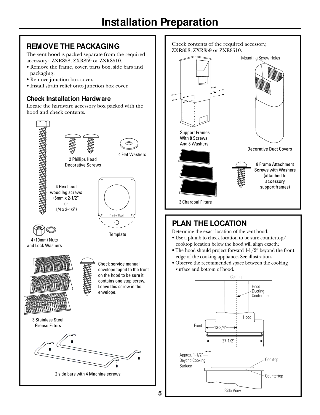 GE Monogram ZXR8510 Remove the Packaging, Plan the Location, Check Installation Hardware, Support frames Charcoal Filters 