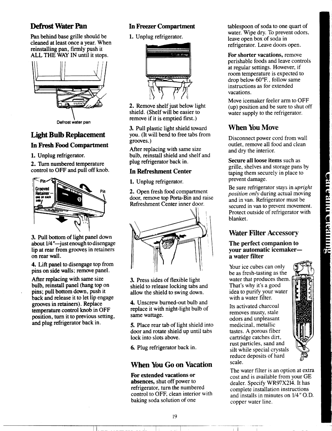 GE Numbers 2 Defrost Water I%, Light Bulb Replacement, When YouMove, When You Goon Vacation, Water Filter Accessorv 