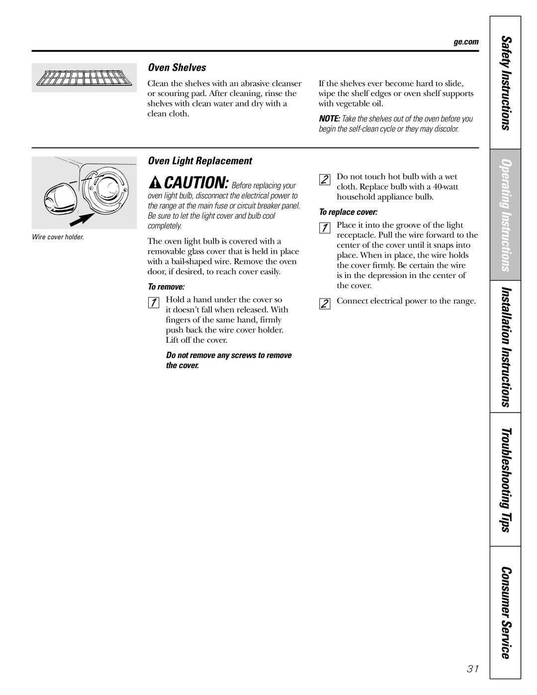 GE warranty Oven Shelves, Oven Light Replacement, Do not remove any screws to remove the cover, To replace cover 