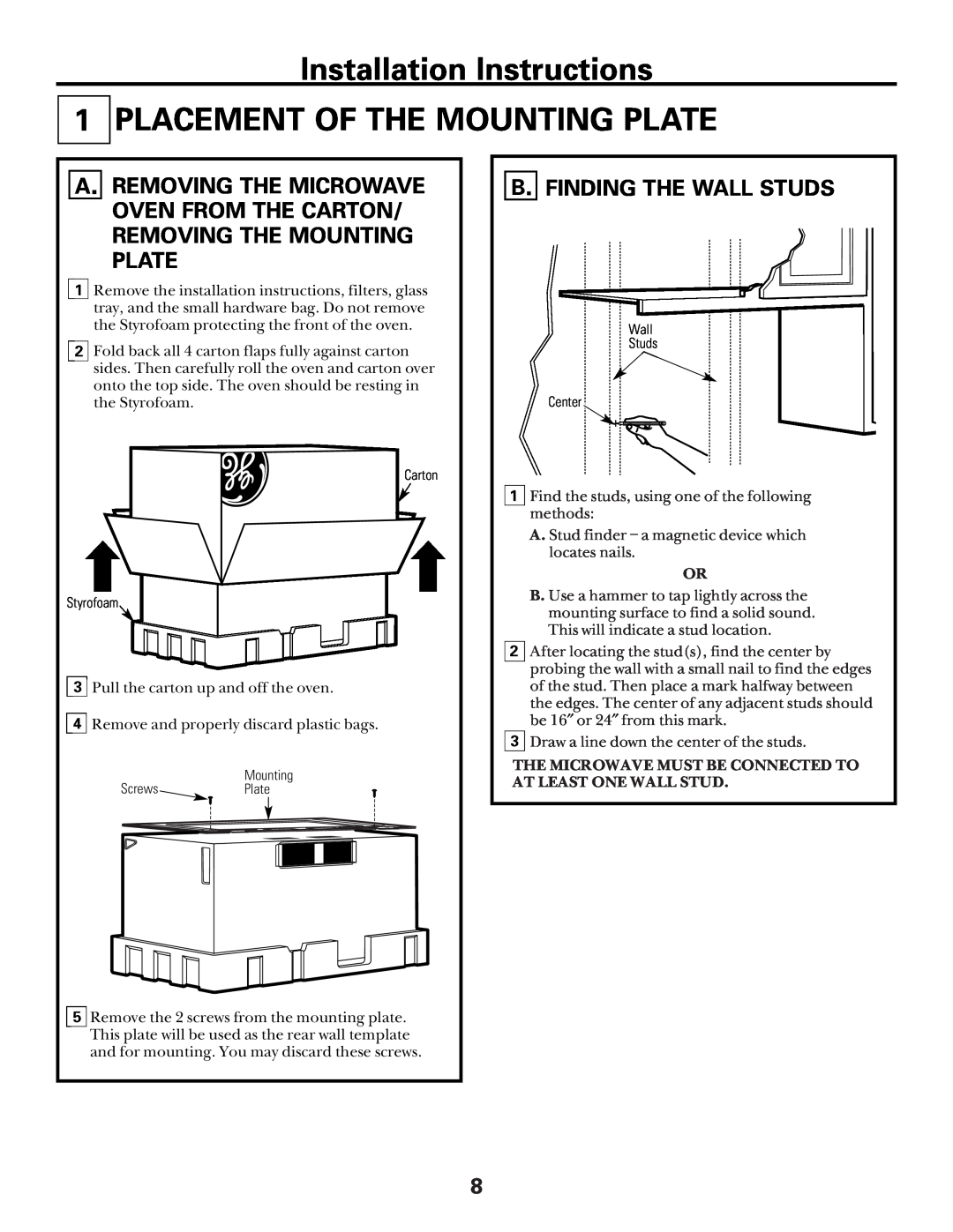 GE Over the Range Microwave Oven Installation Instructions 1 PLACEMENT OF THE MOUNTING PLATE, B. Finding The Wall Studs 