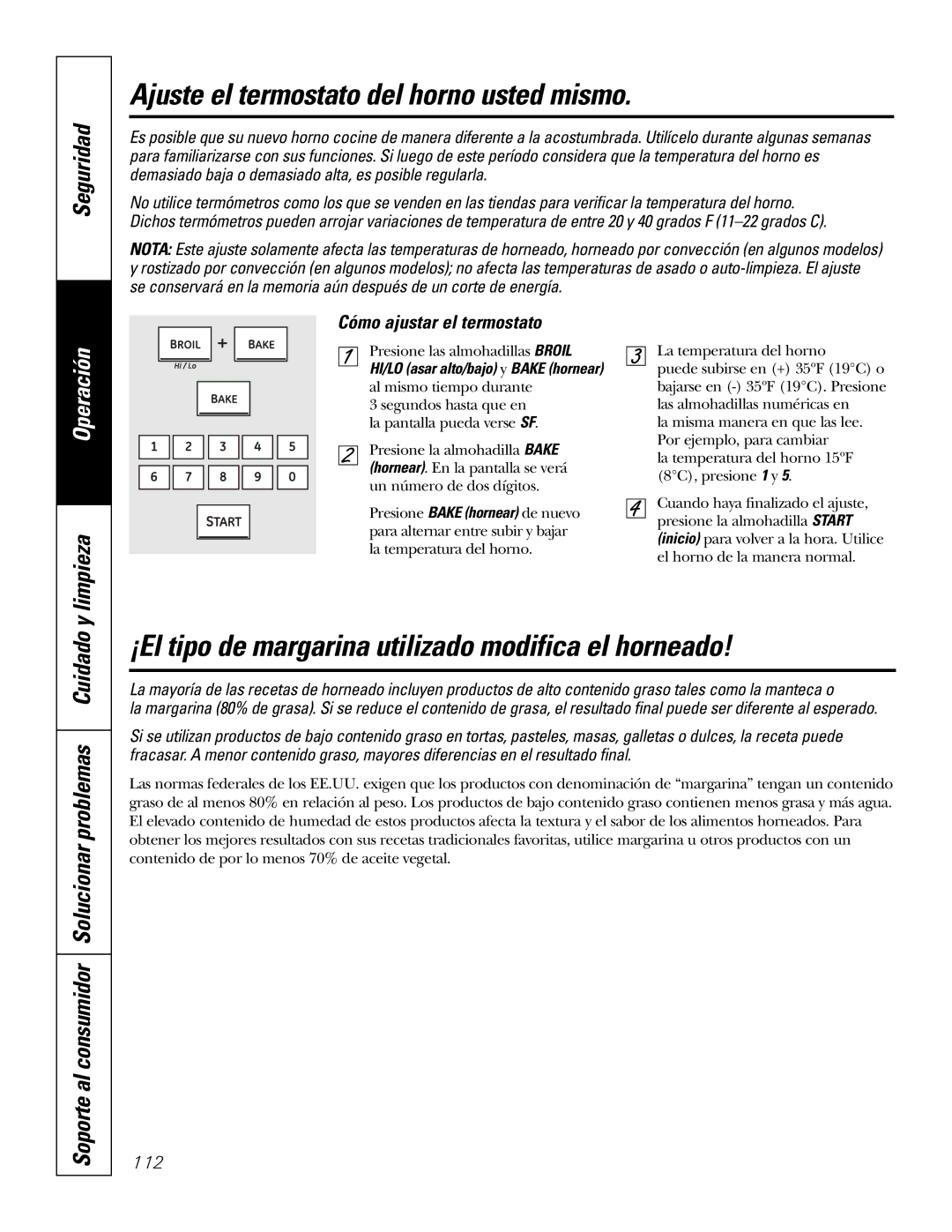 GE P2S975 owner manual Ajuste el termostato del horno usted mismo, ¡El tipo de margarina utilizado modifica el horneado 