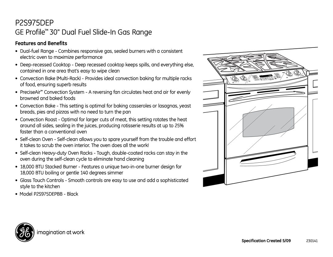 GE P2S975DEPBB installation instructions GE Profile 30 Dual Fuel Slide-In Gas Range, Features and Benefits 