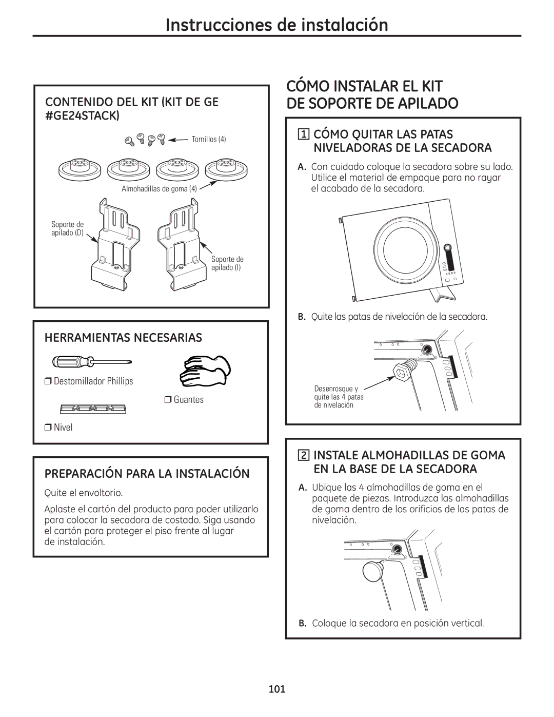 GE PCVH480EK, PCVH485EK Contenido DEL KIT KIT DE GE #GE24STACK, Instale Almohadillas DE Goma EN LA Base DE LA Secadora 