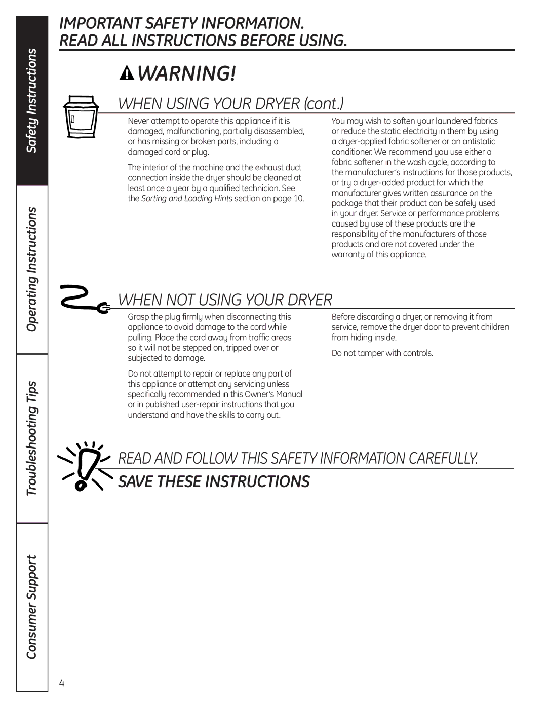 GE PCVH485EK, PCVH480EK owner manual When not Using Your Dryer 