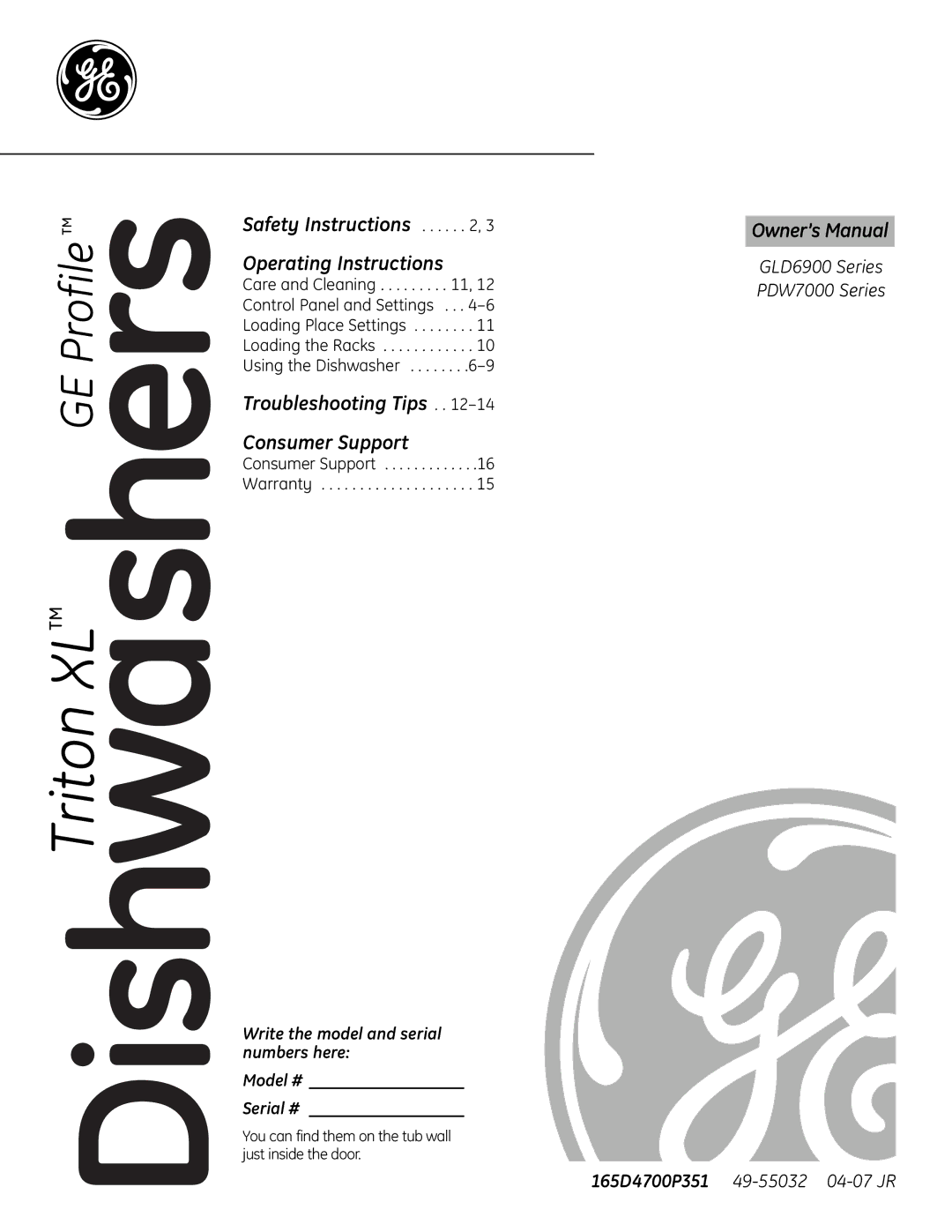 GE GLD6900 Series, PDW7000 Series owner manual Write the model and serial numbers here Model # Serial # 