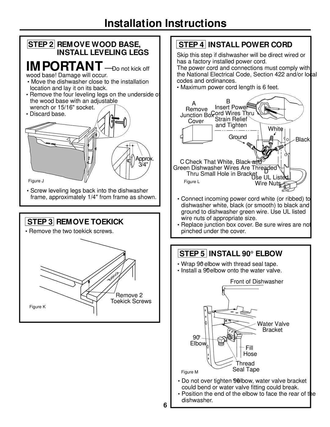 GE PDW8700 Remove Toekick, Install Power Cord, Install 90 Elbow, Important Do not kick off wood base! Damage will occur 