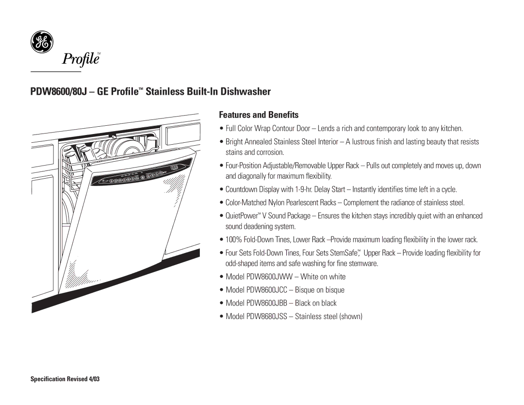 GE PDW8600JBB, PDW8680JSS, PDW8600JCC, PDW8600JWW dimensions Features and Benefits 