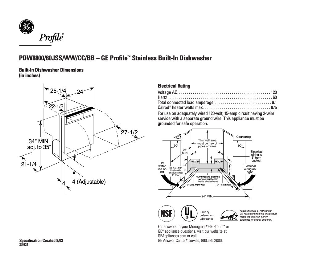 GE PDW8800JCC dimensions 25-1/4, 27-1/2, Adjustable, 34 MIN, adj. to, 21-1/4, Built-InDishwasher Dimensions in inches 