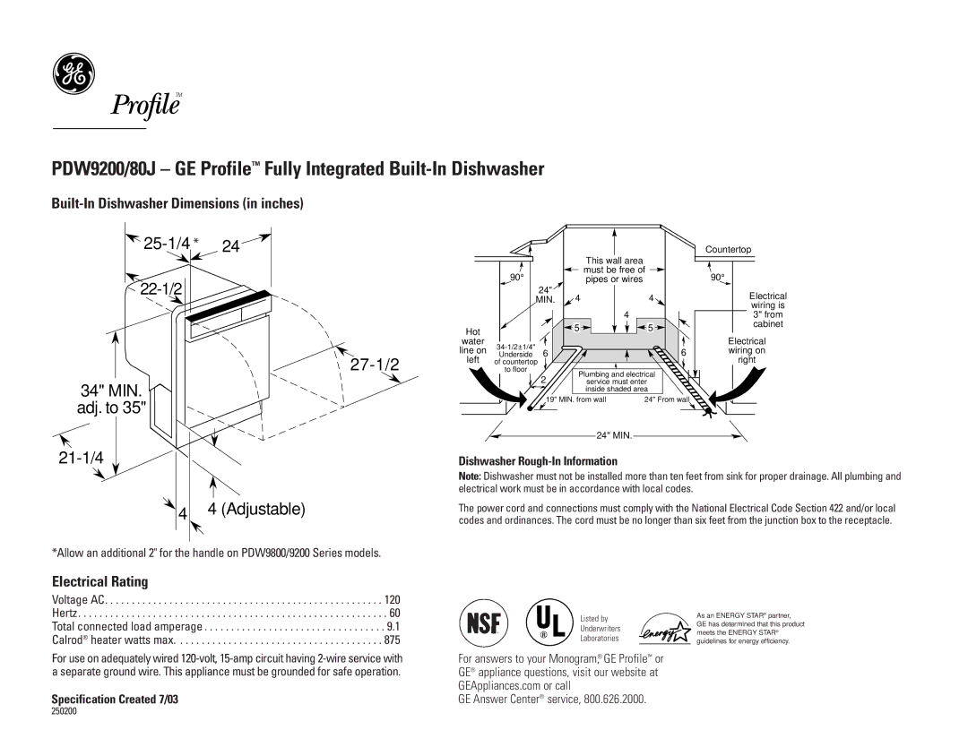 GE PDW9200JBB, PDW9200JCC dimensions 25-1/4 22-1/2 27-1/2 34 MIN, Adj. to, 21-1/4, Dishwasher Rough-In Information 