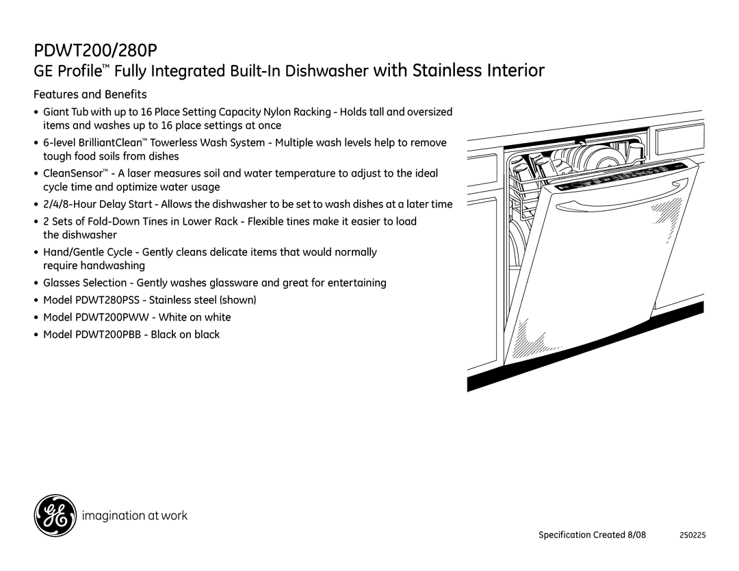 GE PDWT280PSS, PDW9880LSS, PDWT200PBB, PDWT200PWW dimensions Features and Benefits 