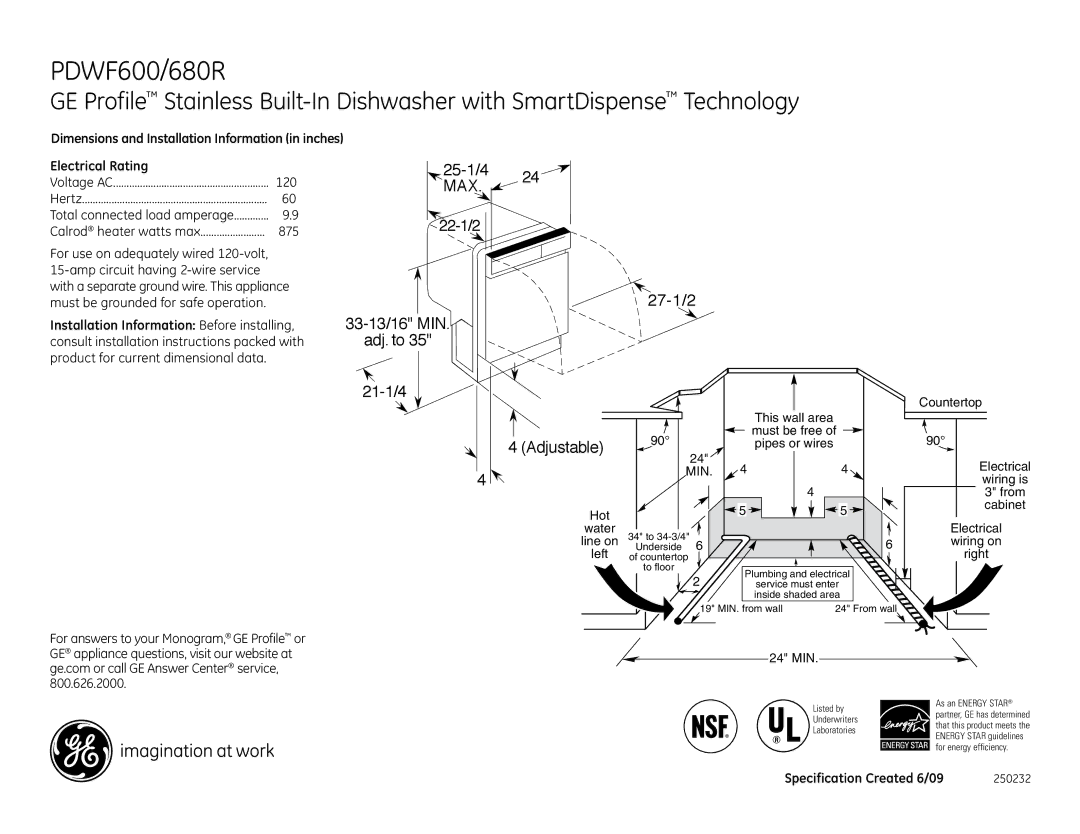 GE PDWF600RWW, PDWF680R dimensions PDWF600/680R, 25-1/4, Max, 27-1/2 33-13/16 MIN Adj. to 21-1/4 Adjustable, Min 
