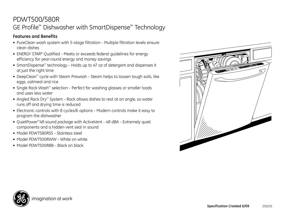 GE PDWT500RBB, PDWT500/580R, PDWT500RWW, PDWT580RSS dimensions Features and Benefits 